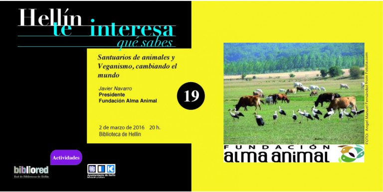 Nueva edición del proyecto “Hellín Te Interesa”. Veganismo y Santuarios Animales