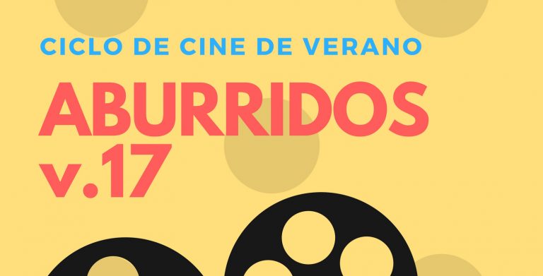 Ciclo de Cine de Verano “Aburridos”