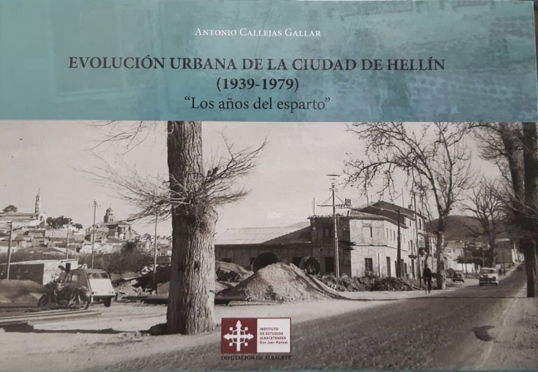 Presentación del libro de Antonio Callejas “Evolución Urbana de la Ciudad de Hellín 1939-1979. Los años del esparto”