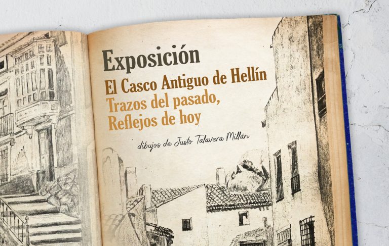 Exposición “El Casco Antiguo de Hellín: Trazos del pasado: Reflejos de hoy”