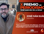 El X Premio de Periodismo ‘José Sánchez de la Rosa’ reconoce un trabajo sobre el patrimonio arqueológico de Hellín