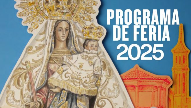 Progama de Feria de Hellín 2025 en honor a la Virgen del Rosario